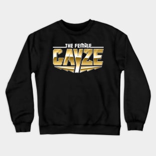 The Female Gayze Crewneck Sweatshirt